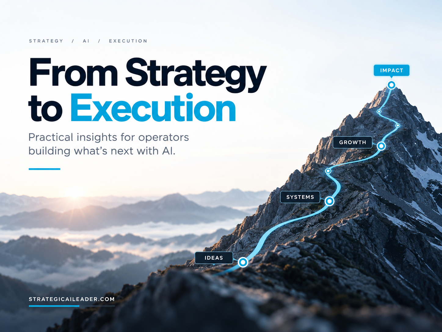 What Is GEO? A Practical Guide for Operators | Strategic AI Leader Richard Naimy Insights Mountain path illustrating the GEO process from planning through execution and scale for business operators.